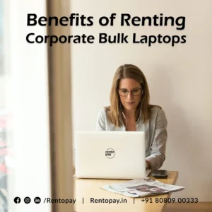 Benefits of Renting Corporate Bulk Laptops
