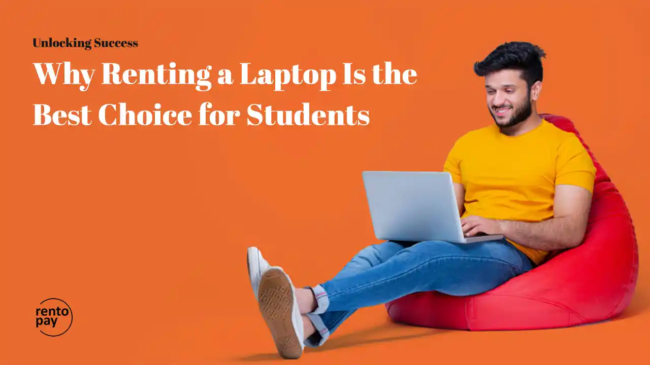 Laptop on Rent for Students: Best Laptop Renting Services